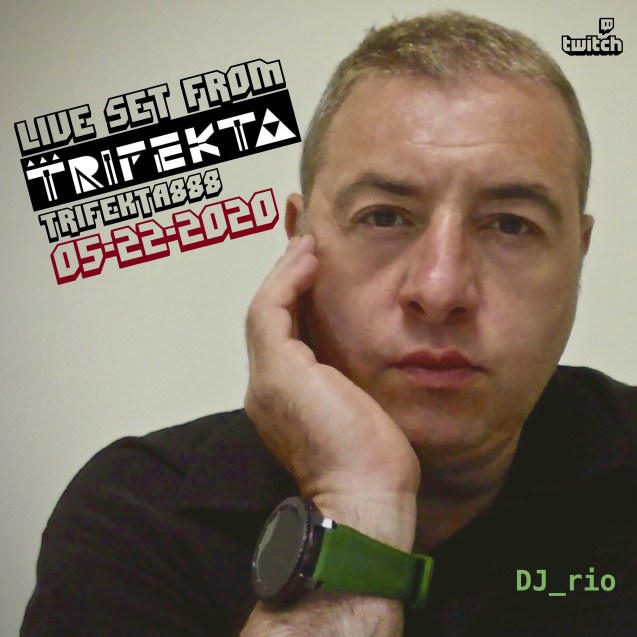 DJ rio trifecta live 0522-01